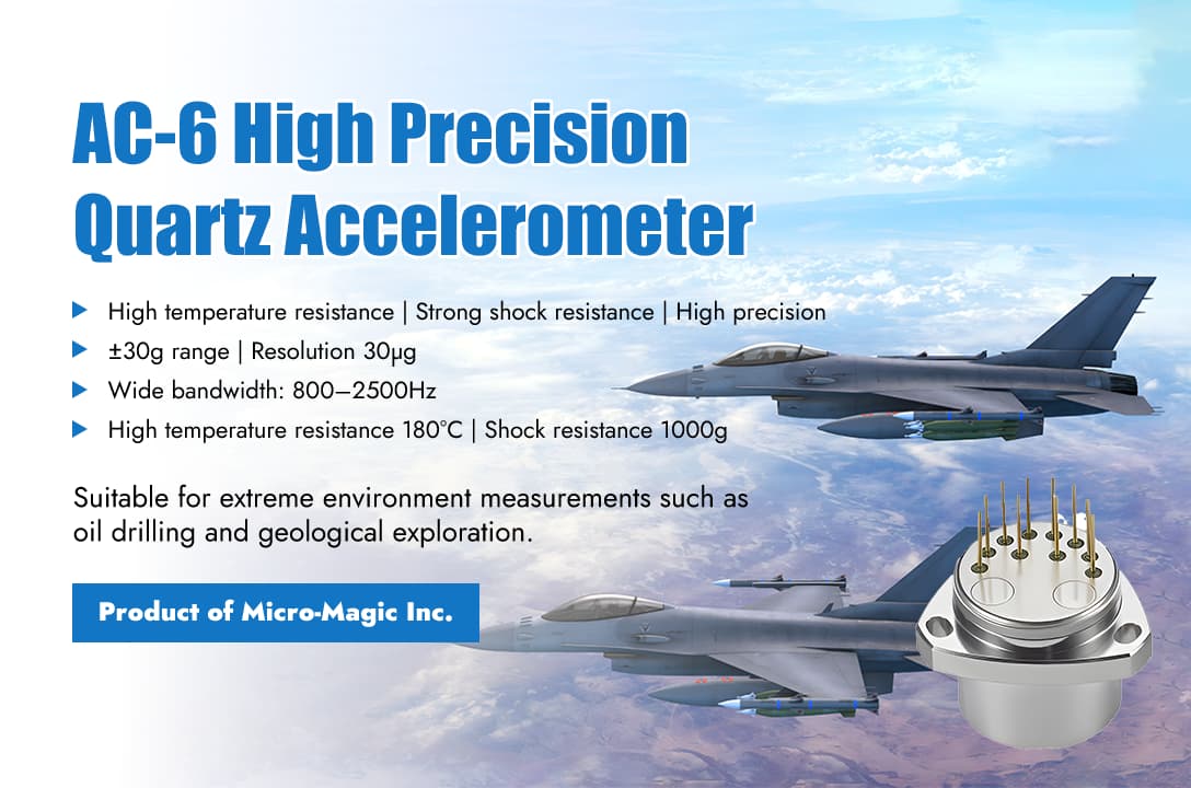 Micro-Magic Inc. Unveils AC-6 Series High-Precision Quartz Flexure Accelerometers for Harsh Environments